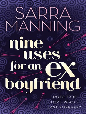 cover image of Nine Uses For an Ex-Boyfriend